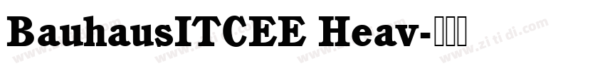 BauhausITCEE Heav字体转换
